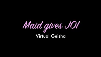 VirtualGeisha  -21 - Maid JOI
