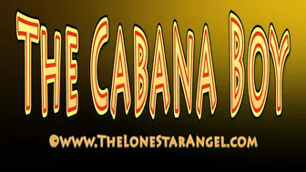 LoneStarAngel The Cabana Boy