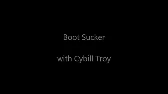 CYBILLTROY _Boot Sucker