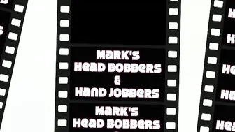 MARKS HEAD BOBBERS AND HAND JOBBERS _ My Life is Better Than Yours, Part 3 &_40