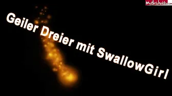 dirty-steffi - Geiler Dreier mit SwallowGirl