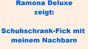 Ramona-Deluxe - Schuhschrank Fick mit meinem Nachbarn