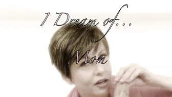 Mrs Mischief_I Dream Of... Mom