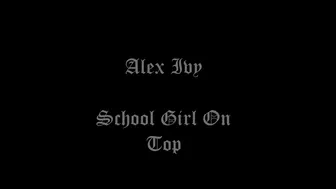 AlexIvy_School Girl