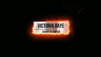 Victoria Raye _Caught by a Witch HD Video 171118