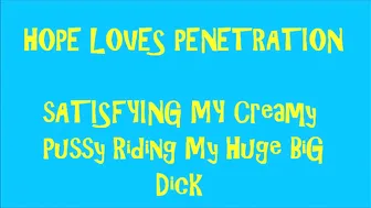 hope penetration riding my 12 inch cock balls deep