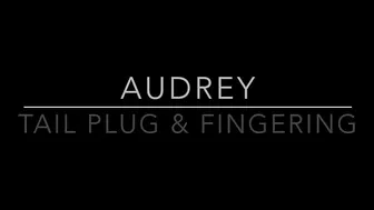 Audrey onlyfans_38   Tail Plug And Fingering