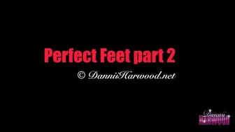 danniiharwood 28 09 2016 13282 Another vid for my fans Perfect Feet (Part 2)