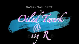 SavannahSkye Oiled Twerk & Pussy Rub POV